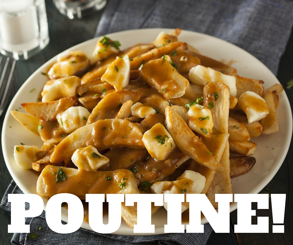 Plate of poutine. Text: Poutine!