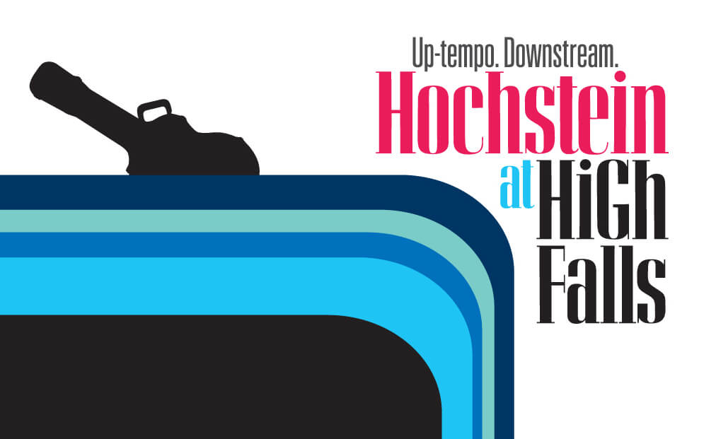 Promotional poster for Hochstein at High Falls